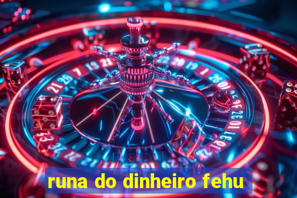 runa do dinheiro fehu